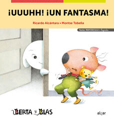 ¡Uuuhh! ¡Un fantasma! ¡Uuuhh! ¡Un fantasma!