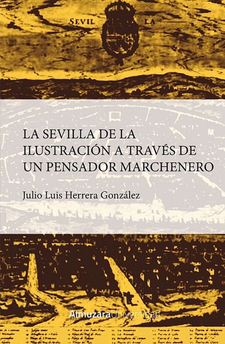 La Sevilla de la ilustración a través de un pensador marchenero