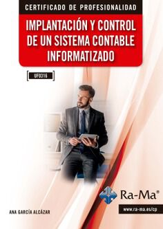 (UF0316) Implantaci&oacute;n y control de un sistema contable inform&aacute;tizado. Edici&oacute;n 2026