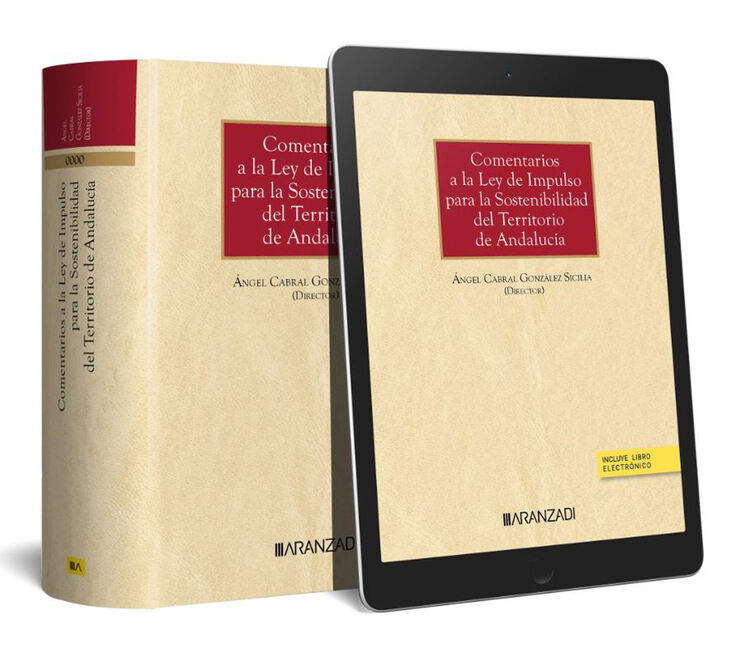 Comentarios a la Ley 7/2021, de 1 de diciembre, de Impulso para la Sostenibilidad del Territorio de Andalucía (Papel + e-book)