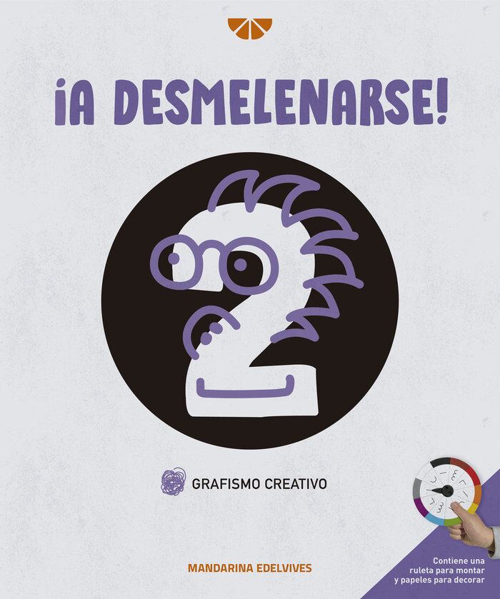 &iexcl;A Desmelenarse! Grafismo Creativo 2 Edelvives