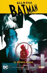 All-Star Batman vol. 03: El primer aliado All-Star Batman vol. 03: El primer aliado