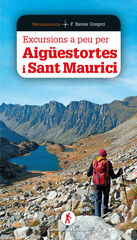 Excursions a peu per Aig&uuml;estortes i Sant Maurici