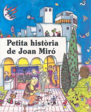 Petita hist&ograve;ria de Joan Mir&oacute;