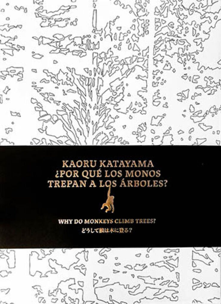 Kaoru Katayama ¿Por qué los monos no trepan a los árboles?