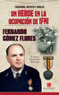 Un héroe en la ocupación de Ifni. Fernando Gómez Flores
