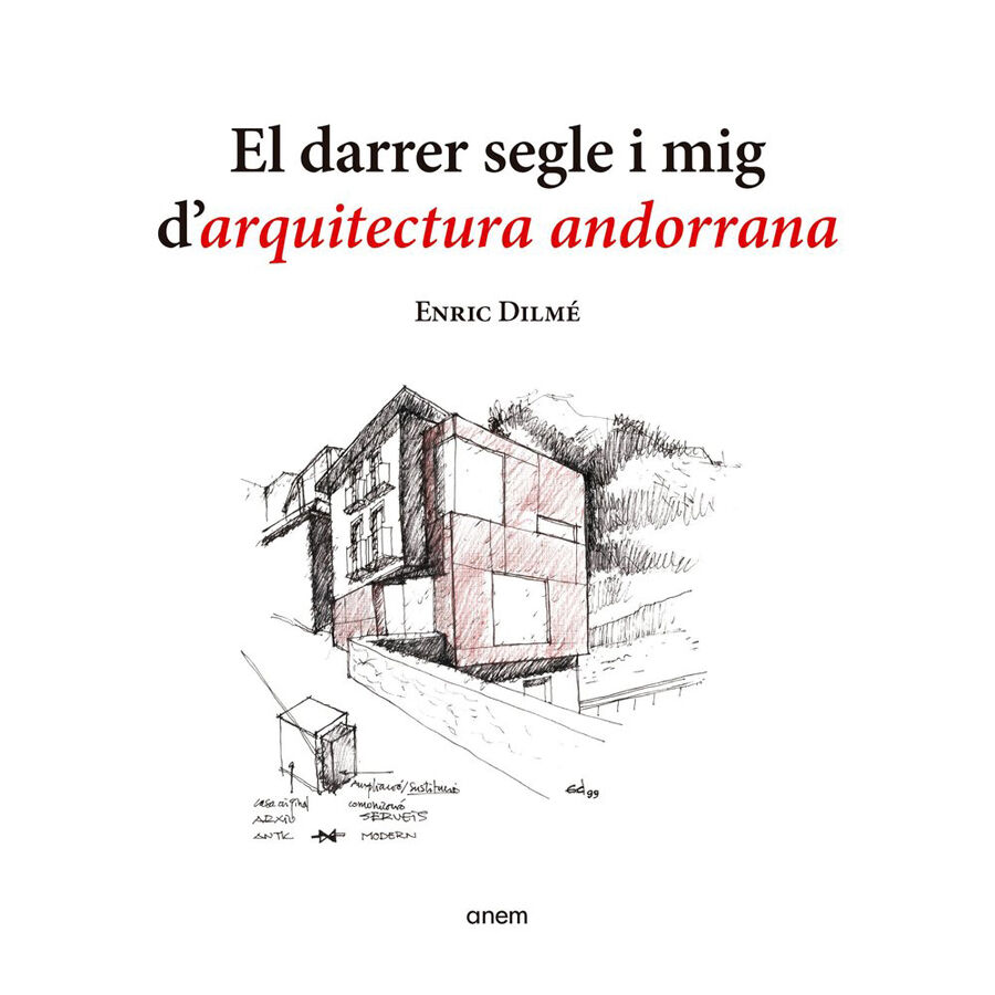 El darrer segle i mig d'arquitectura andorrana