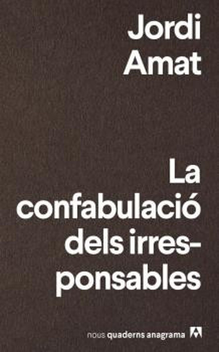 La Confabulació dels irresponsables