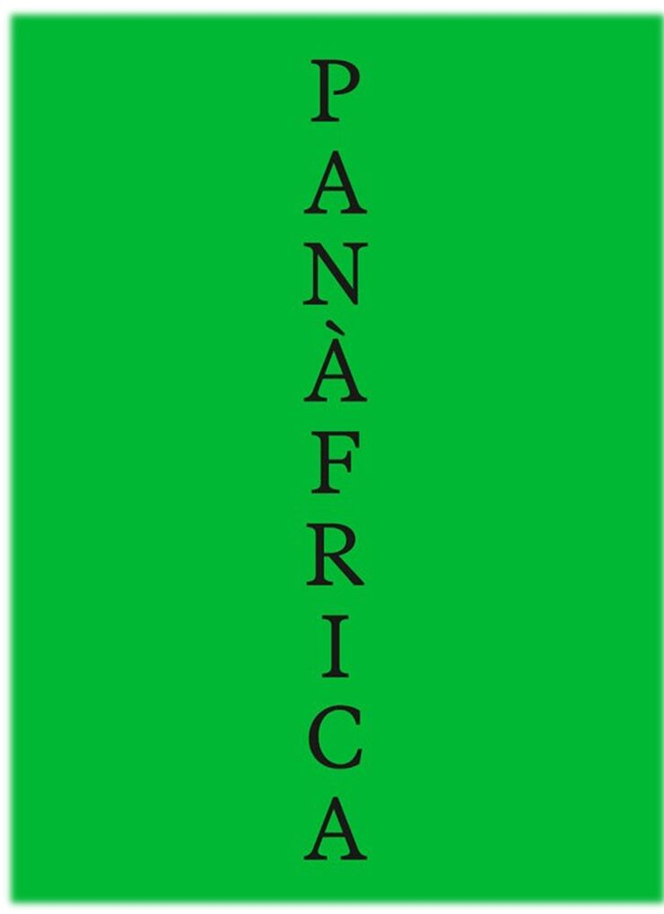 Panàfrica. Art i imaginaris polítics per a la construcció d'un planeta negre