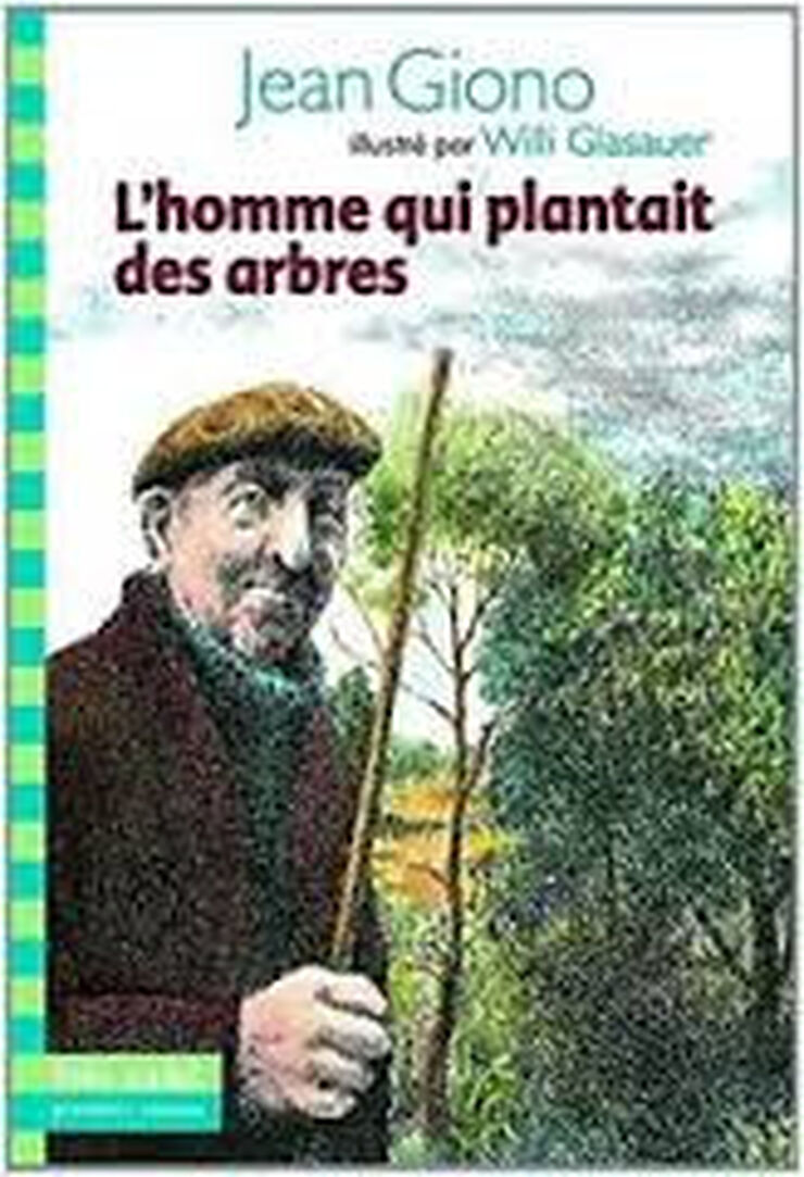 Homme qui plantait des arbres, L'