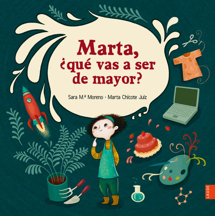 Marta, &iquest;qu&eacute; vas a ser de mayor?