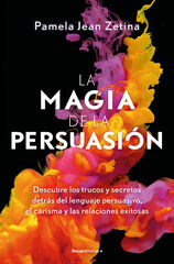 La magia de la persuasión La magia de la persuasión