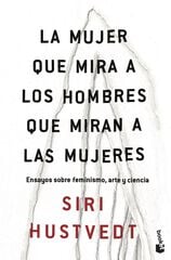 La mujer que mira a los hombres que mira La mujer que mira a los hombres que mira