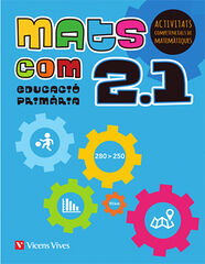 Mats Com 2 (2.1-2.2-2.3) Activitats Competencials Mats Com 2 (2.1-2.2-2.3) Activitats Competencials