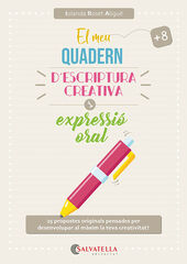 El meu quadern d'escriptura creativa i expressi&oacute; oral