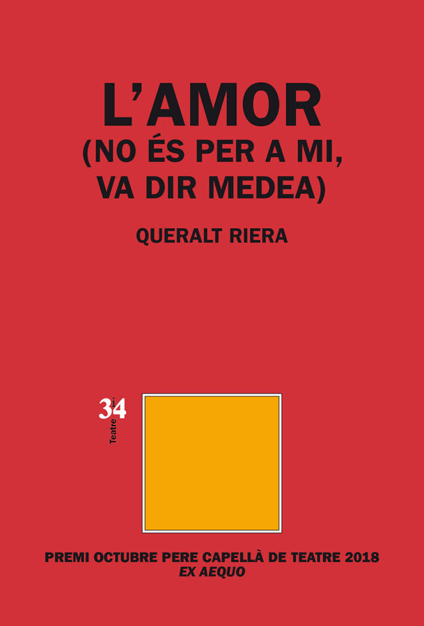L'amor (no &eacute;s per a mi, va dir Medea)