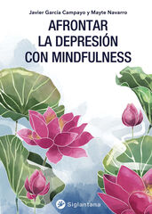 Afrontar la depresión con mindfulness Afrontar la depresión con mindfulness