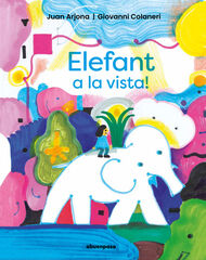 Elefant a la vista! Elefant a la vista!