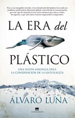 La Era Del Plástico La Era Del Plástico