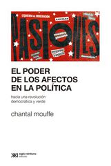 El poder de los afectos en la política El poder de los afectos en la política