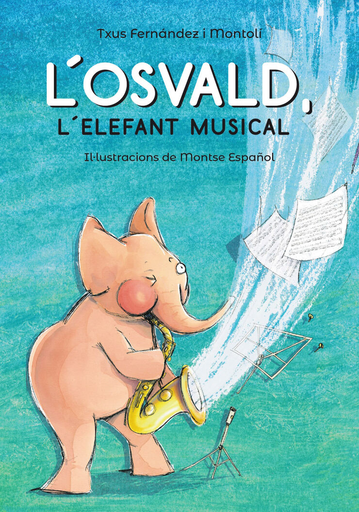 L'Osvald, l'elefant musical L'Osvald, l'elefant musical