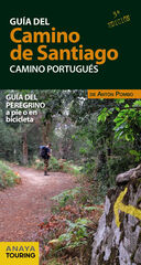 Guía del Camino de Santiago. Camino Portugués Guía del Camino de Santiago. Camino Portugués