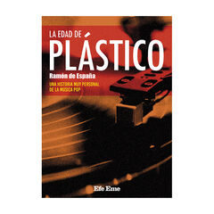 La edad de plástico La edad de plástico