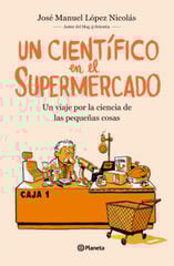 Un científico en el supermercado Un científico en el supermercado