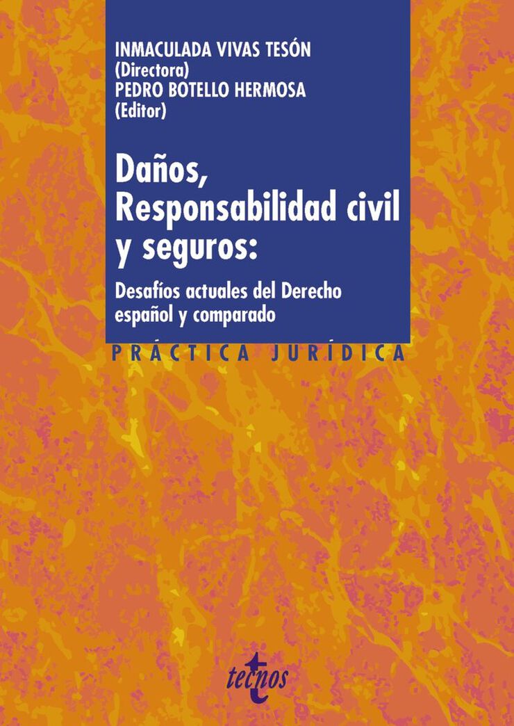 Daños, responsabilidad civil y seguros: