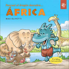 Pascual el dragón descubre África - Libros para niños en letra ligada, manuscrita, cursiva