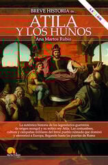 Breve historia de Atila y los hunos NUEVA EDICIÓN COLOR Breve historia de Atila y los hunos NUEVA EDICIÓN COLOR