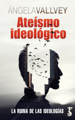 Ateísmo ideológico Ateísmo ideológico