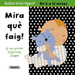 Mira què faig! Mira què faig!