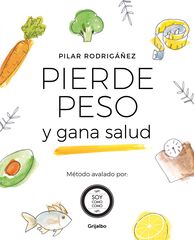 Pierde peso y gana salud Pierde peso y gana salud