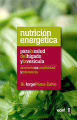 Nutrición energética para la salud del hígado y la vesícula Nutrición energética para la salud del hígado y la vesícula