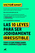 Las 10 leyes para ser jodidamente irresistible Las 10 leyes para ser jodidamente irresistible