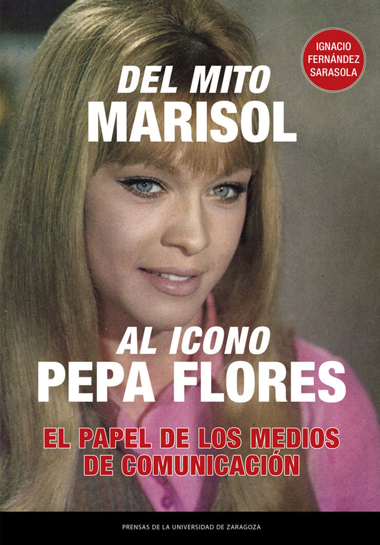 Del mito Marisol al icono Pepa Flores. El papel de los medios de comunicaci&oacute;n