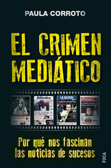 El crimen mediático El crimen mediático