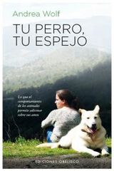 Tu perro, tu espejo