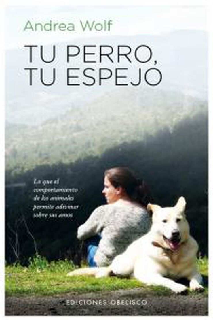 Tu perro, tu espejo