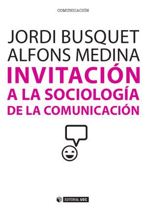 Invitacin a la sociologa de la comunicacin