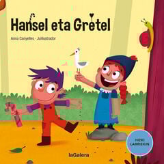 Hansel eta Gretel Hansel eta Gretel