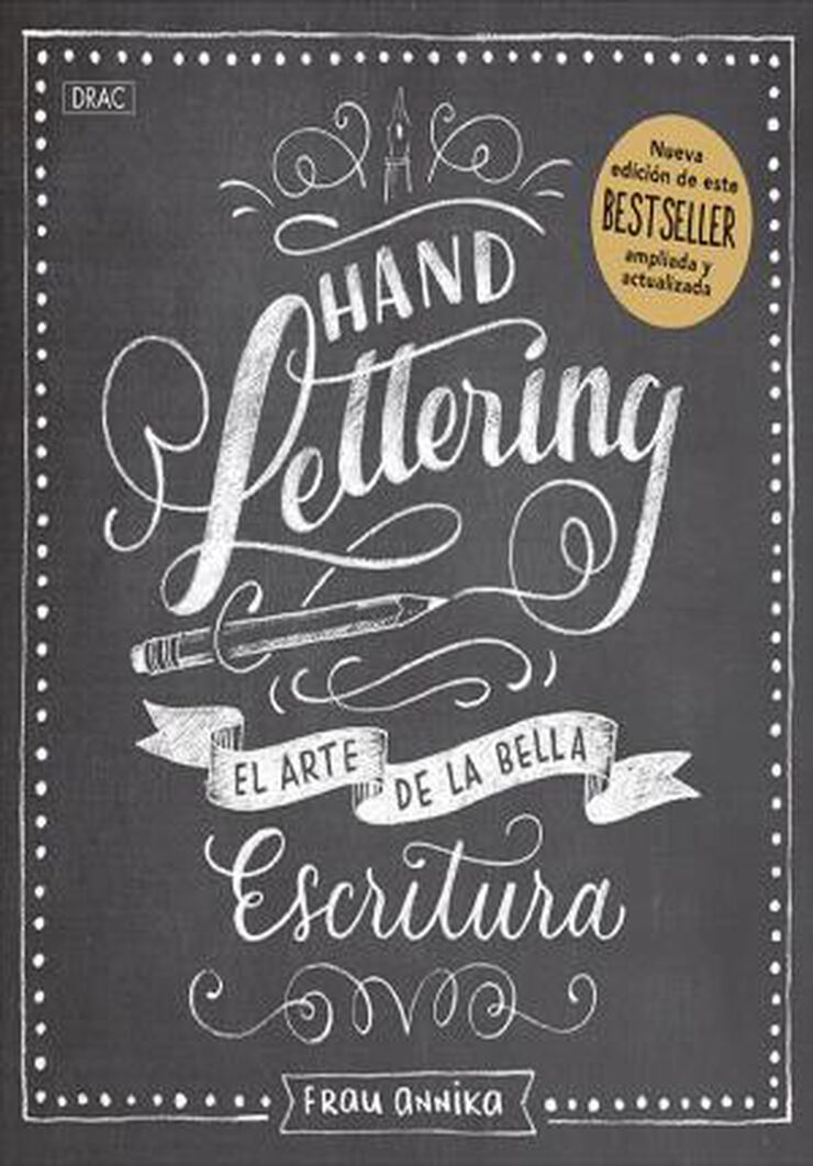 Handlettering. El arte de la bella escritura. Nueva edición.