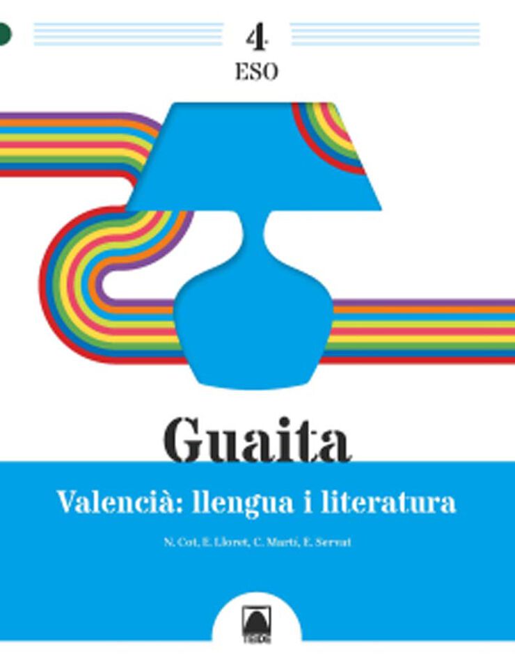 Guaita 4. Valencià. Llengua I Literatura 4t ESO