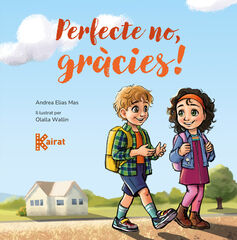Perfecte no, gràcies! Perfecte no, gràcies!