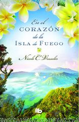 En el corazón de la isla de fuego En el corazón de la isla de fuego