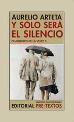 Y sólo será el silencio Y sólo será el silencio