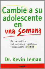 Cambie a su adolescente en una semana Cambie a su adolescente en una semana