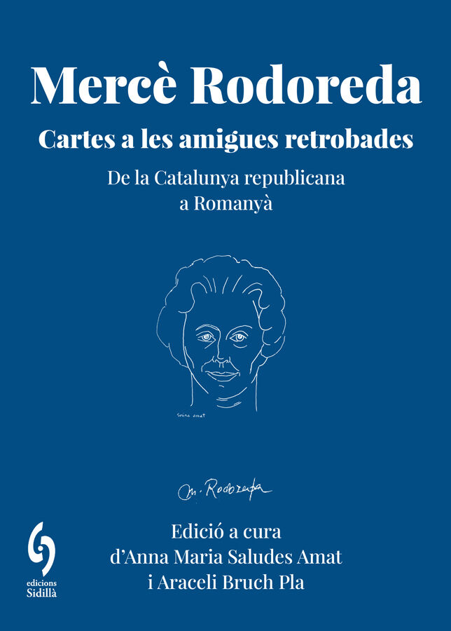 Merc&egrave; Rodoreda. Cartes a les amigues retrobades