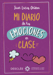 MI DIARIO DE LAS EMOCIONES EN CLASE MI DIARIO DE LAS EMOCIONES EN CLASE